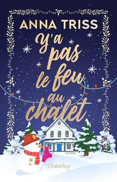 Y a pas le feu au chalet