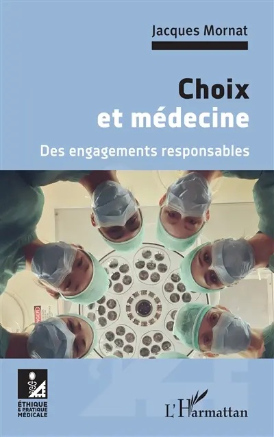 Choix et médecine : des engagements responsables