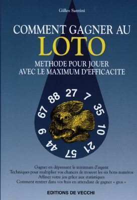 Comment gagner au Loto : méthode pour jouer avec le maximum d'efficacité