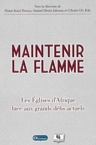 Maintenir la flamme : les Eglises d'Afrique face aux grands défis actuels