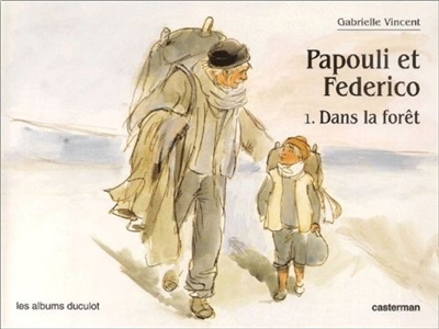 Papouli et Federico. Vol. 1. Dans la forêt