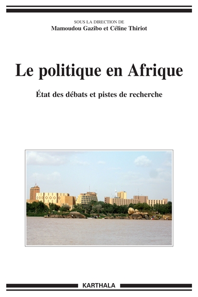 Le politique en Afrique : état des débats et pistes de recherche