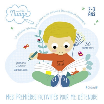 Mes premières activités pour me détendre, 2-3 ans : 26 activités créatives pour aider votre enfant à être calme et concentré