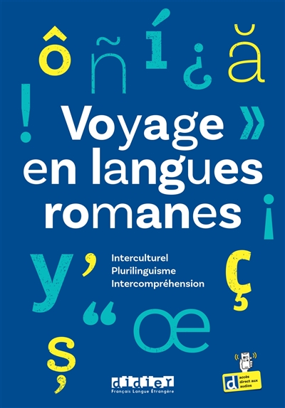Voyage en langues romanes : interculturel, plurilinguisme, intercompréhension