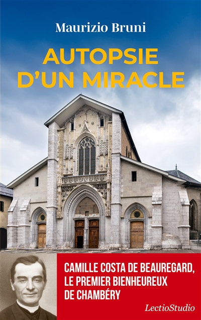 Autopsie d'un miracle :...