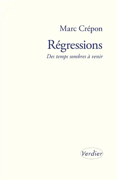 Régressions : des temps sombres à venir
