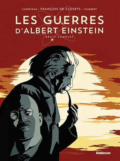 Les guerres d'Albert Einstein : récit complet