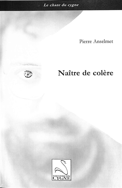 Naître de colère