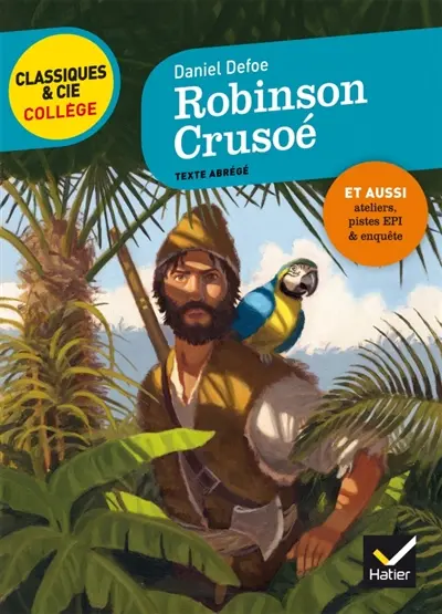 Robinson Crusoé : texte abrégé
