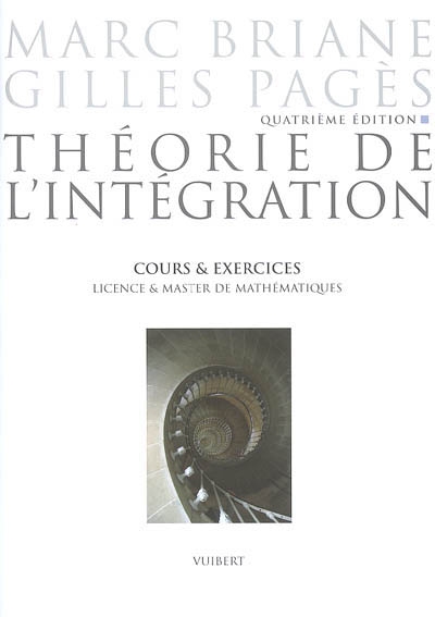 Théorie de l'intégration : cours et exercices : licence et master de mathématiques