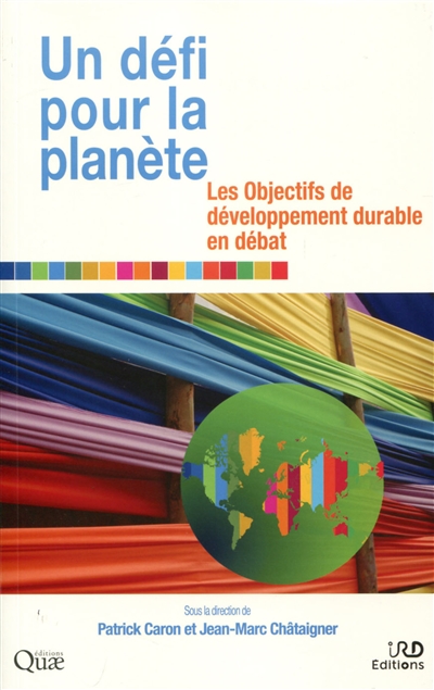 Un défi pour la planète : les objectifs de développement durable en débat