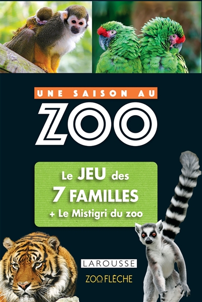 Une saison au zoo : le jeu des 7 familles + le mistigri du zoo