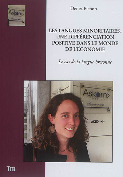Les langues minoritaires : une différenciation positive dans le monde de l'économie : le cas de la langue bretonne