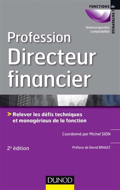 Profession directeur financier : relever les défis techniques et managériaux de la fonction