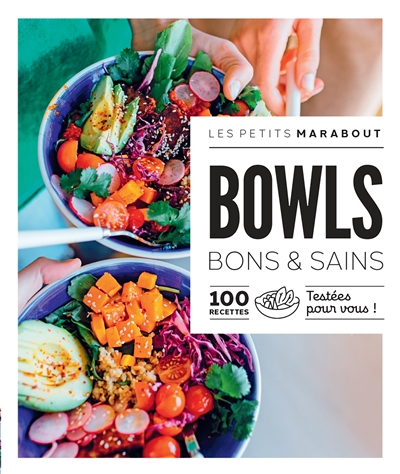 Bowls bons & sains : 100...