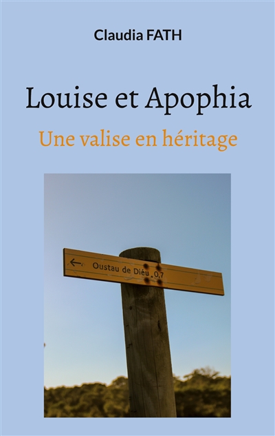 Louise et Apophia : Une valise en héritage