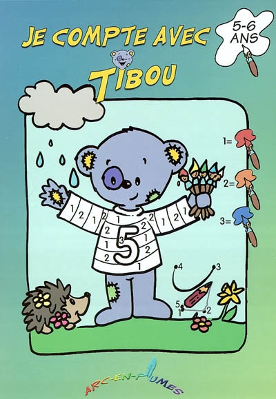 Tibou l'ours. Vol. 2003. Je compte avec Tibou, 5-6 ans