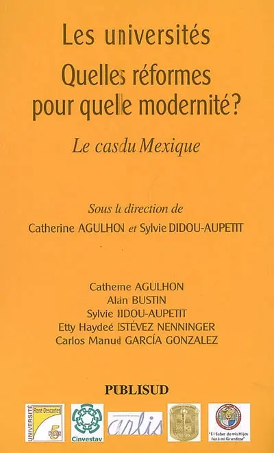 Les universités : quelles réformes pour quelle modernité ? : le cas du Mexique
