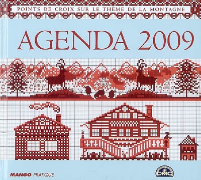 Agenda 2009 : grilles de point de croix sur le thème de la montagne