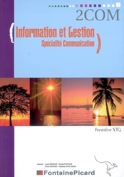 Information et gestion, spécialité communication, 1re STG : livre de l'élève