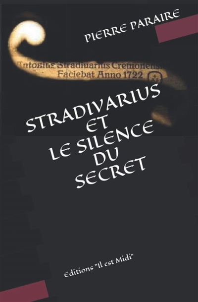 Stradivarius et le silence du secret
