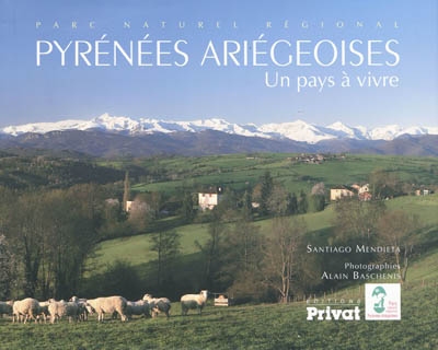 Pyrénées ariégeoises : un pays à vivre
