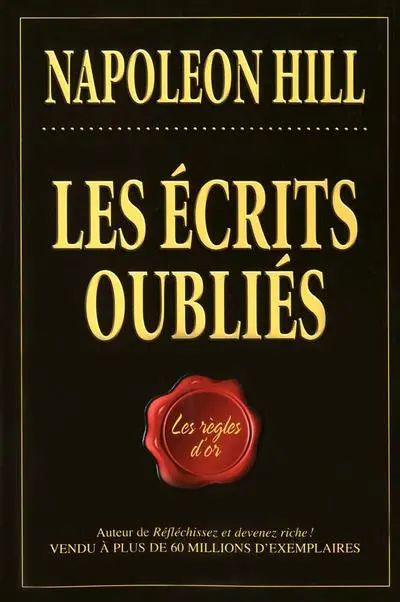 Les écrits oubliés : les règles d’or de Napoleon Hill