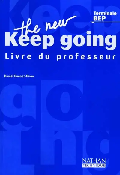 The New Keep Going, terminale BEP : livre du professeur