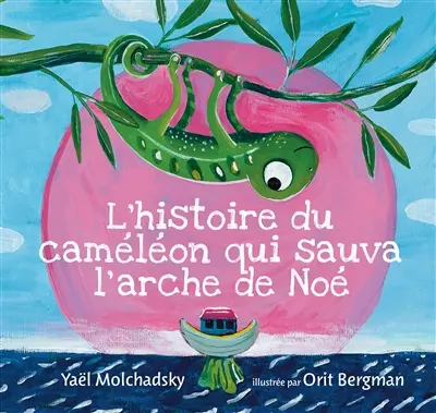 L'histoire du caméléon qui sauva l'arche de Noé