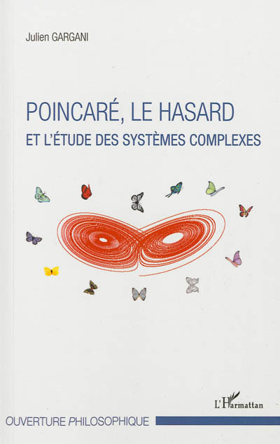 Poincaré, le hasard et l'étude des systèmes complexes