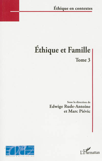 Ethique et famille. Vol. 3
