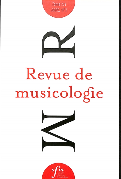 Revue de musicologie, n° 1 (2025)