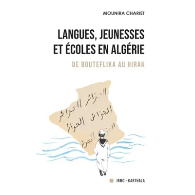 Langues, jeunesses et écoles en Algérie : de Bouteflika au Hirak