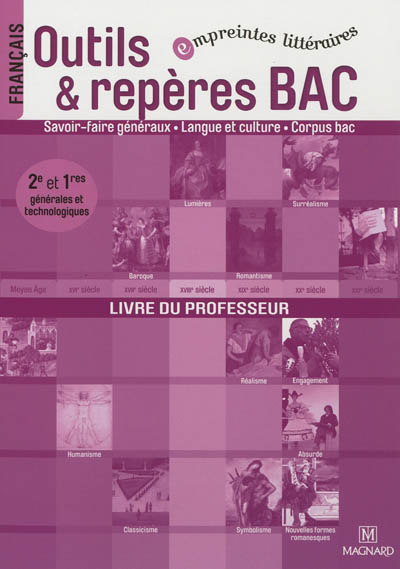 Français, 2de et 1res générales et technologiques : outils & repères bac : livre du professeur