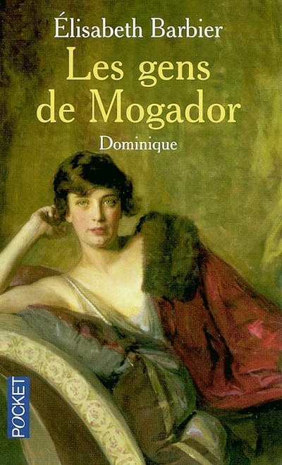 Les gens de Mogador. Vol. 3. Dominique