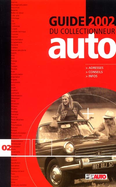Guide 2002 du collectionneur auto : adresses, conseils, infos