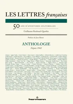 Les Lettres françaises : cinquante ans d'aventures culturelles : anthologie depuis 1942