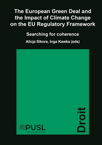 The European Green deal and the impact of climate change on the EU regulatory framework