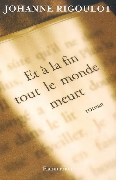 Et à la fin tout le monde meurt