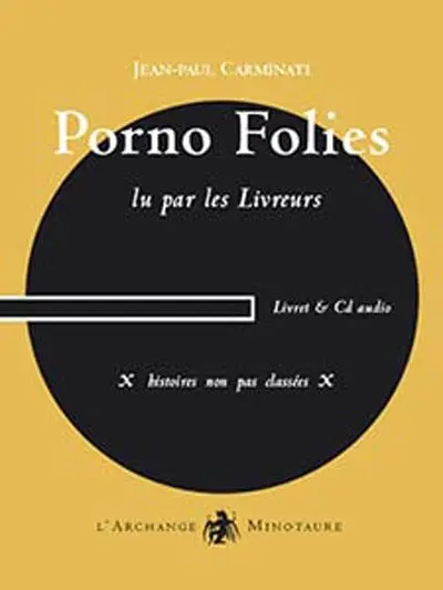 Porno folies : X histoires non pas classées X