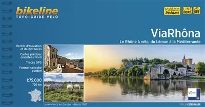 ViaRhôna : le Rhône à vélo, du Léman à la Méditerranée