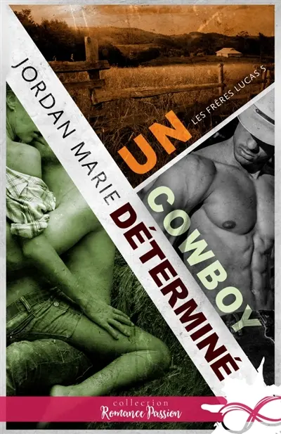 Un cowboy determiné : Les frères Lucas, T5