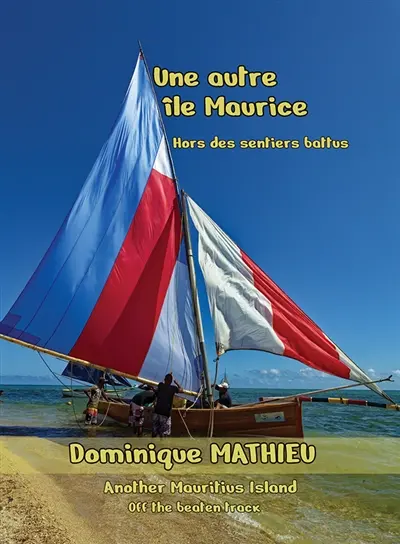 Une autre Ile Maurice : Hors des sentiers battus