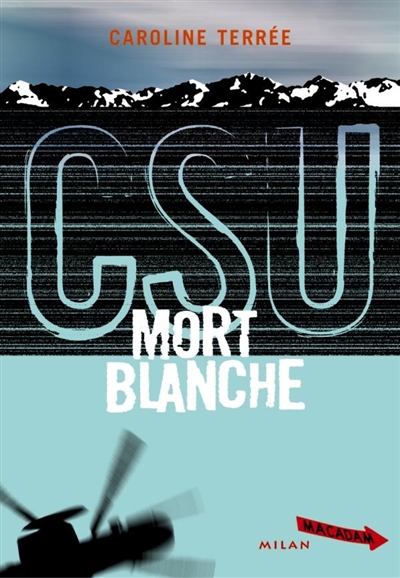 CSU. Vol. 4. Mort blanche