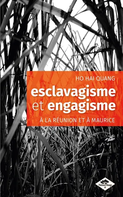 Esclavagisme et engagisme à la Réunion et à Maurice