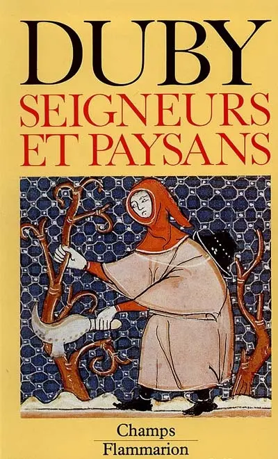 Hommes et structures du Moyen Age. Vol. 2. Seigneurs et paysans