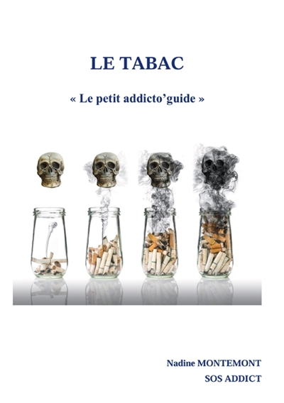 LE TABAC : Le petit addicto'guide