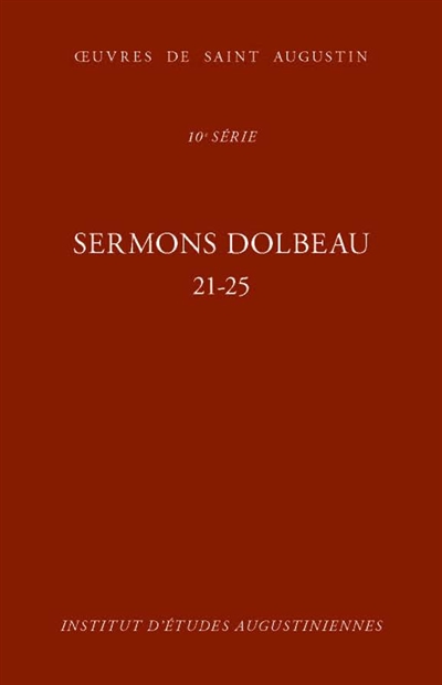 Oeuvres de saint Augustin. Vol. 78A. Sermons Dolbeau : 21-25