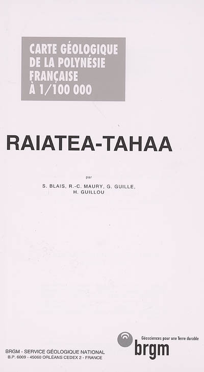 Raiatea-Tahaa (Polynésie français, Archipel de la Société) : carte géologique de la Polynésie française à 1-100 000