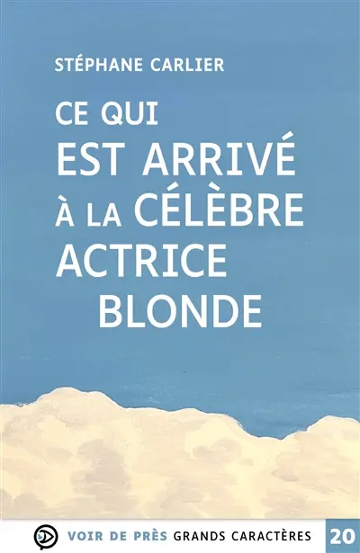 Ce qui est arrivé à la célèbre actrice blonde